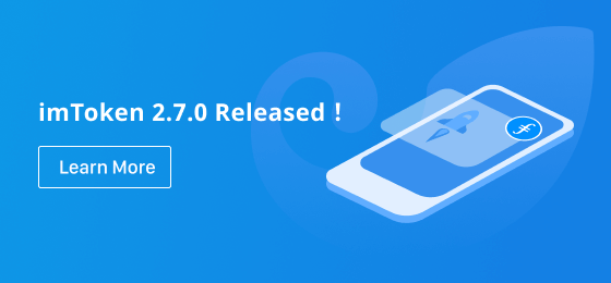 imToken 2.7.0, supporting Filecoin!